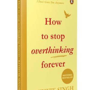 how to stop overthinking forever